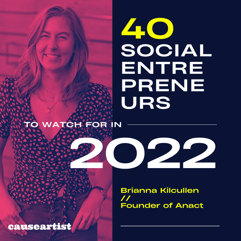 40 Social Entrepreneurs to Watch for in 2022