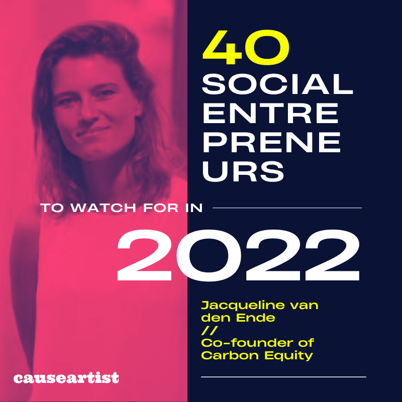 40 Social Entrepreneurs to Watch for in 2022