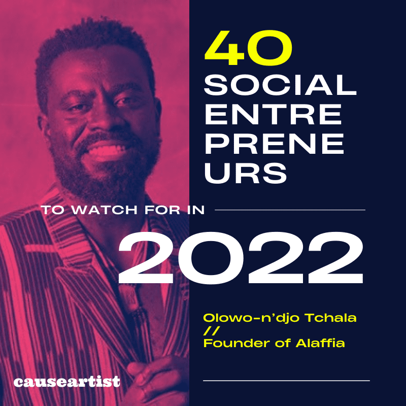 Olowo-n’djo Tchala // Founder of Alaffia - 40 Social Entrepreneurs to Watch for in 2022