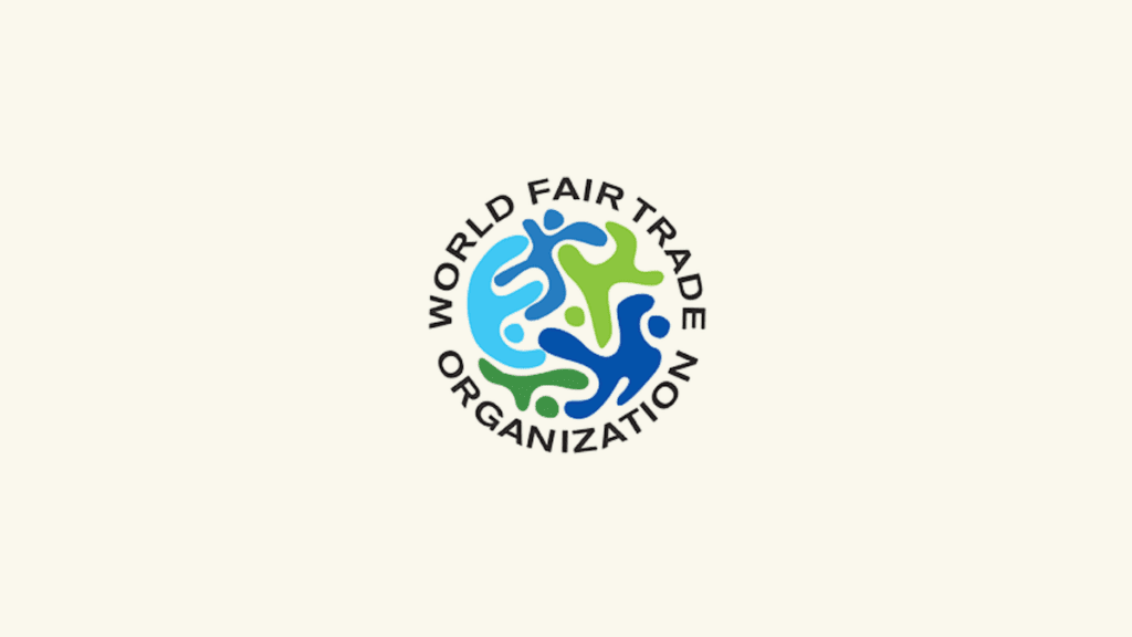 World Fair Trade Organization (WFTO) - Fair Trade Certification