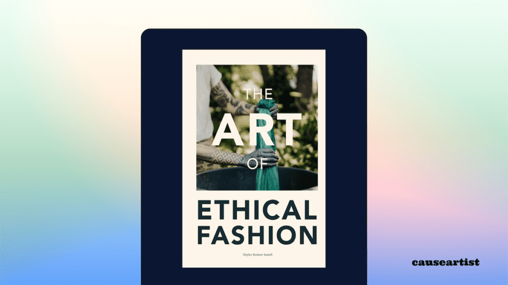 The Art of Ethical Fashion